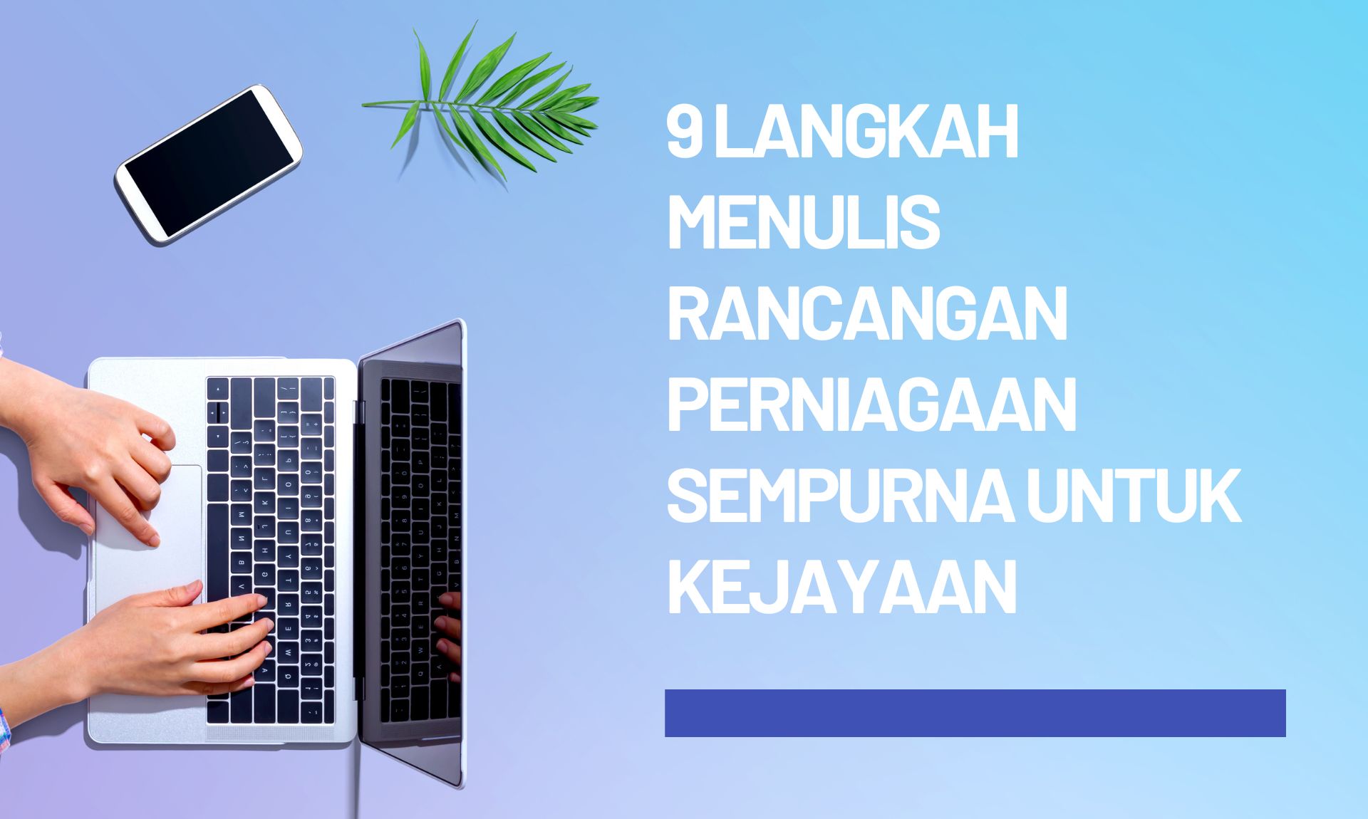 9 Langkah Membuat Rancangan Perniagaan Sempurna | Dahmu