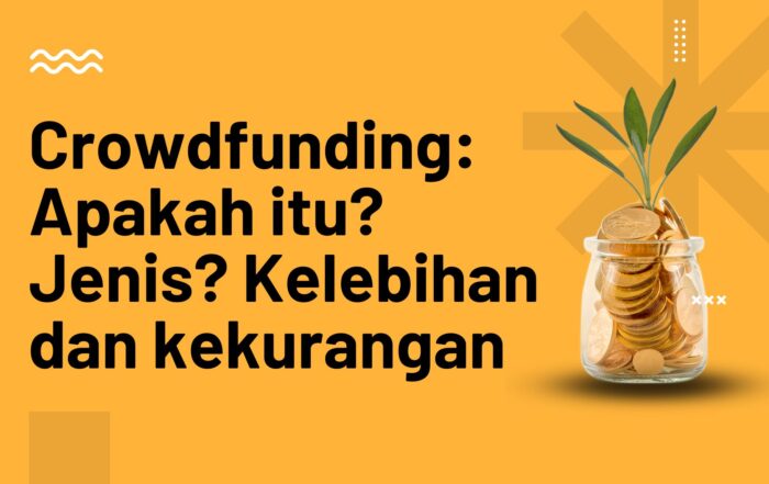 Crowdfunding Apakah itu Jenis Kelebihan dan kekurangan - Header Post