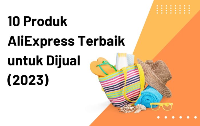 10 Produk AliExpress Terbaik untuk Dijual - Header Post